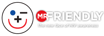 Mr. Friendly - The New Face of HIV Awareness